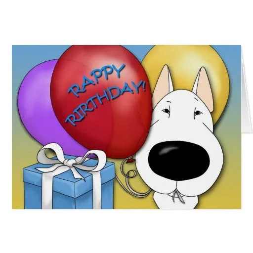 Tarjeta de cumpleaños de bull terrier de Zazzle.