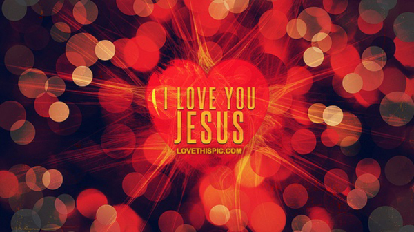 I Love You Jesus