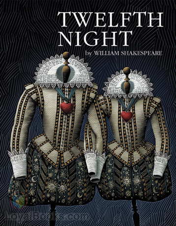 Twelfth Night by William Shakespeare