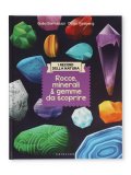 Rocce, Minerali & Gemme da Scoprire — Libro