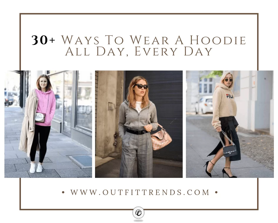 40 Chic Hoodie Outfit Ideas for Girls with Styling Tips