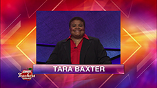 [Jeopardy! 2019 Teachers Tournament - Tara Baxter]