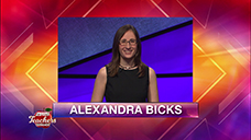 [Jeopardy! 2019 Teachers Tournament - Alexandra Bicks]