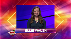 [Jeopardy! 2019 Teachers Tournament - Ellie Walsh]