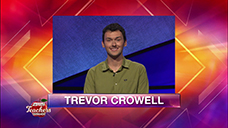 [Jeopardy! 2019 Teachers Tournament - Trevor Crowell]