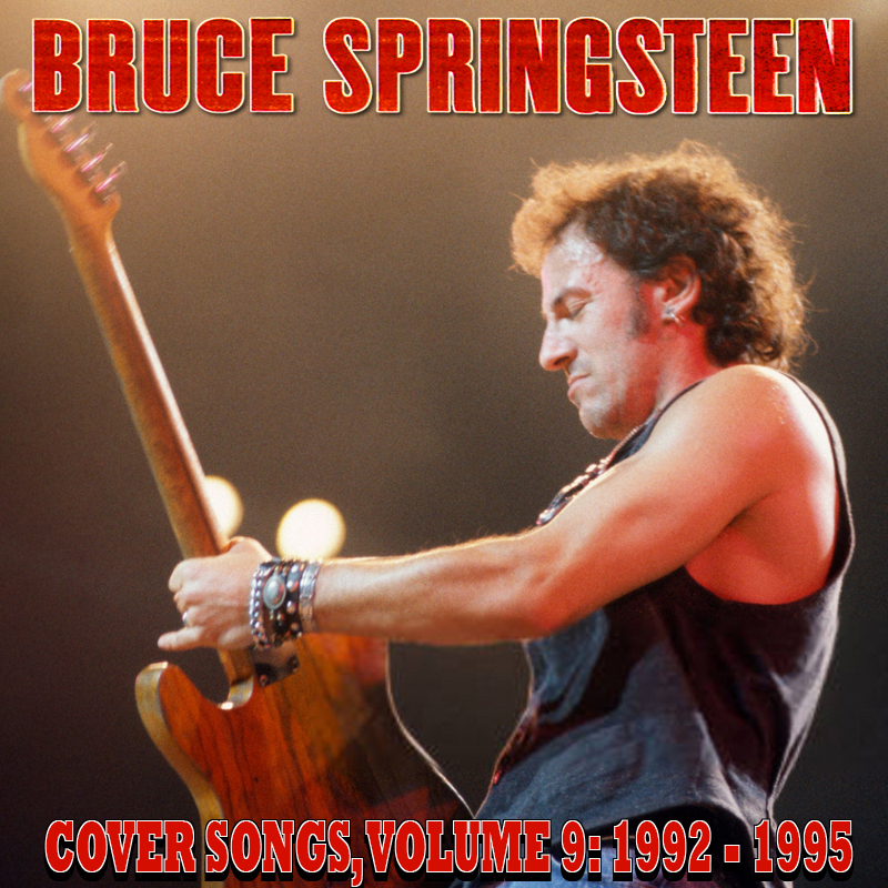 Albums That Should Exist: Bruce Springsteen - Cover Songs, Volume 9 ...