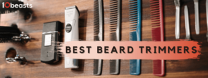 Best Beard Trimmers