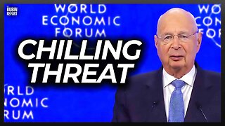 Chilling Video from World Economic Forum Head Makes His 2025 Plans Clear