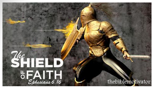 The Bible Motivator: The Shield of Faith 1