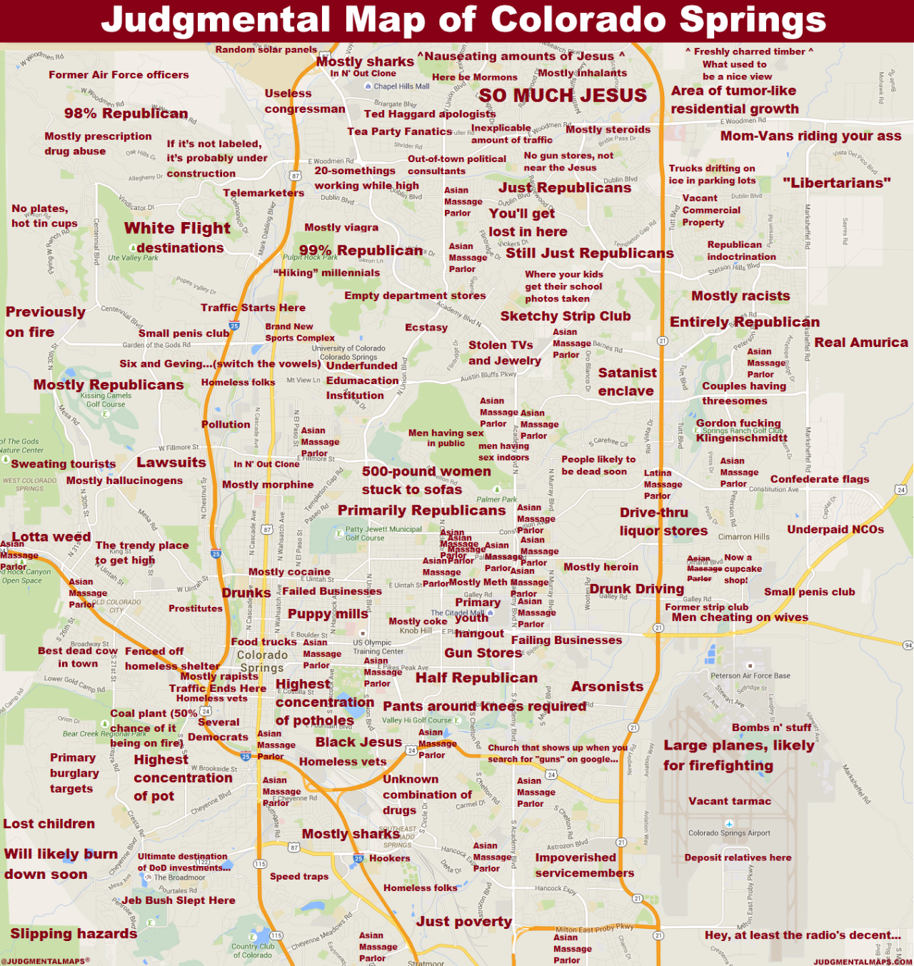 Colorado Springs, CO
by Anonymous
Copr. 2015 Judgmental Maps. All Rights Reserved.