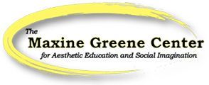 “The Maxine Greene Center for Aesthetic Education and Social Imagination provides opportunities for dialogue, reflection and interaction in diverse communities, among participants focused on works of art as possibilities toward human growth.”...