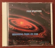 Fair Weather Beginning From An End CD 1 wydanie Repertoire Records