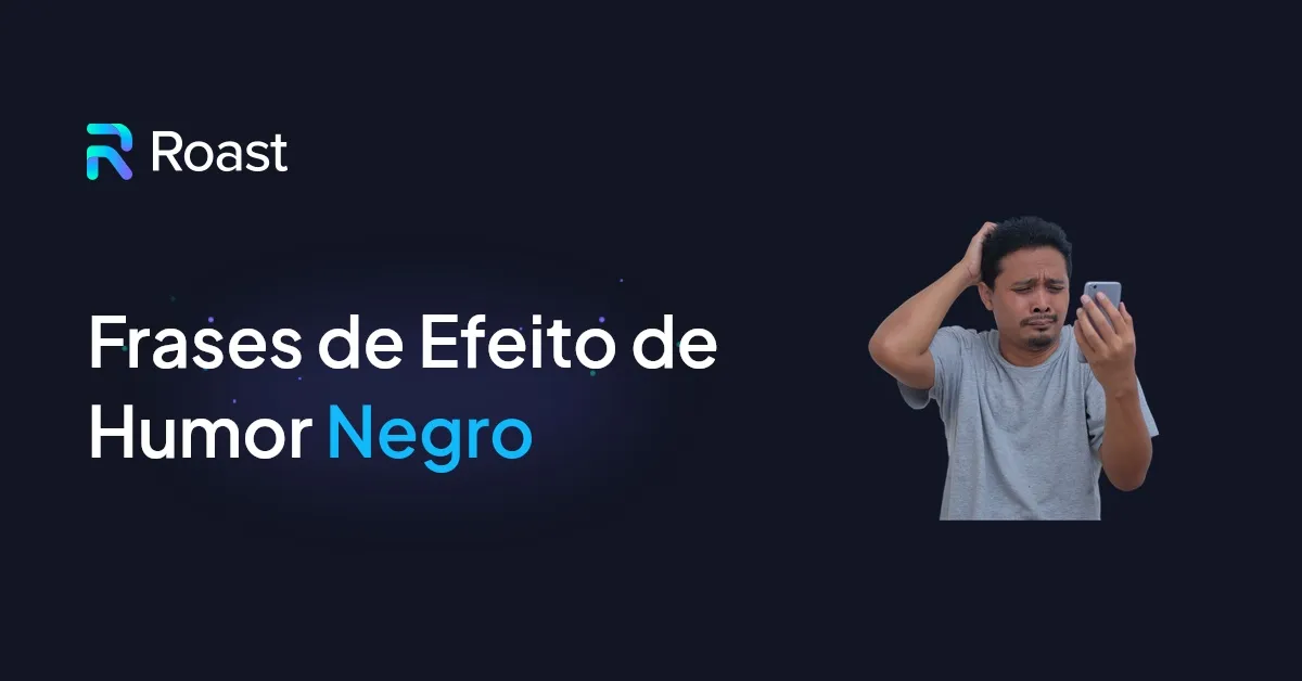 Mais de 100 frases de efeito de humor negro para você melhorar seu jogo em 2025