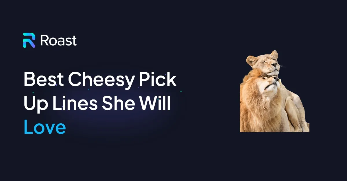 Best Cheesy Pick Up Lines She Will Love