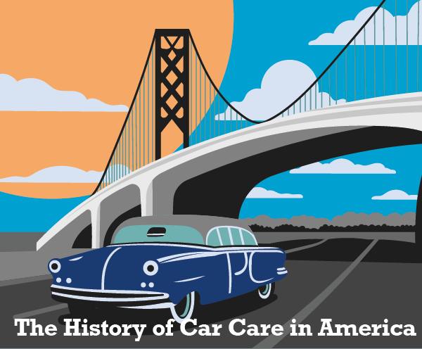 The History of Car Care in America