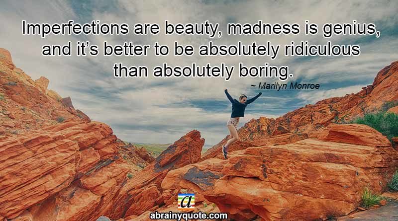 Marilyn Monroe Quotes on Imperfections and Madness