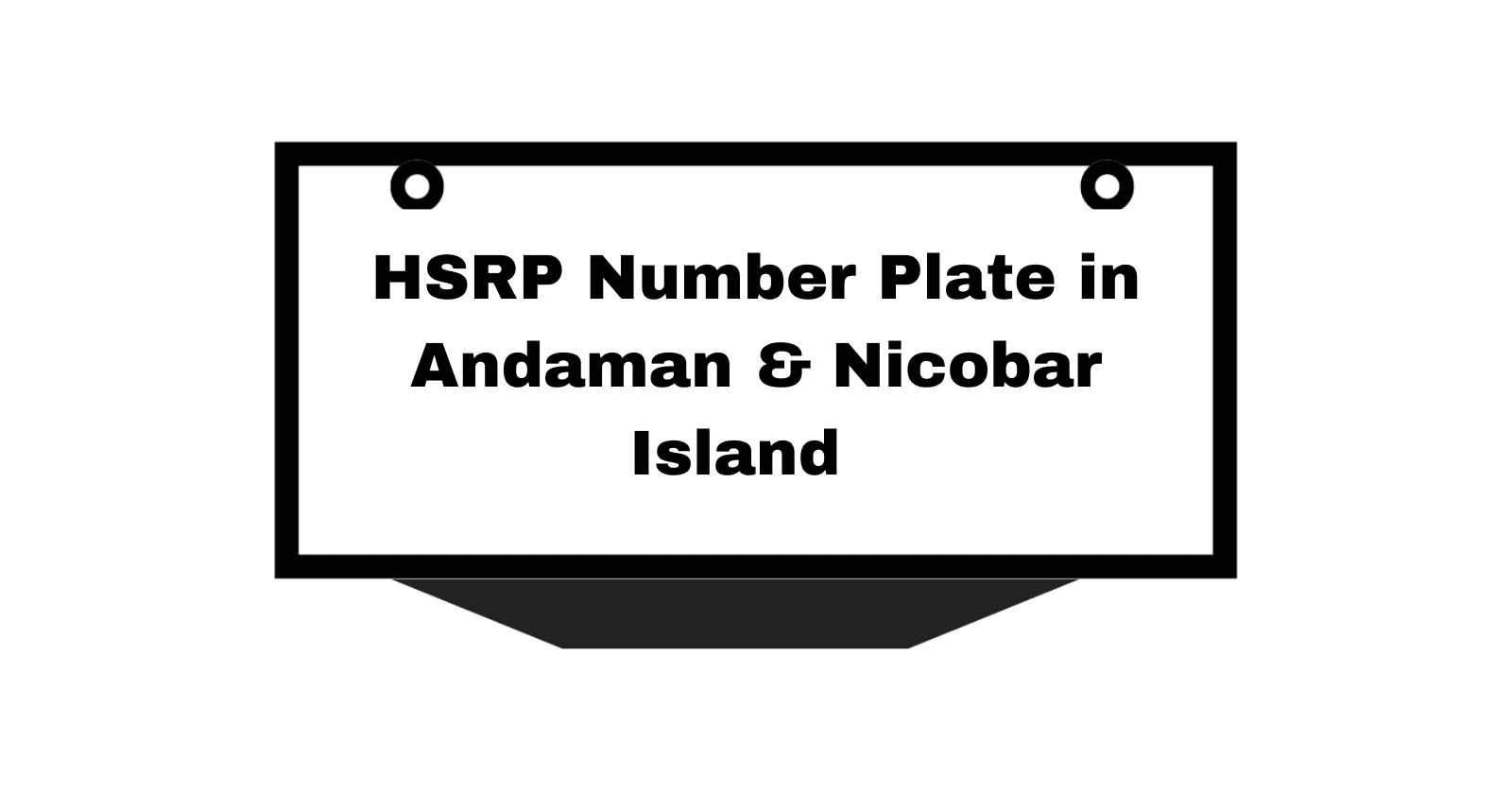 HSRP Number Plate in Andaman and Nicobar Islands