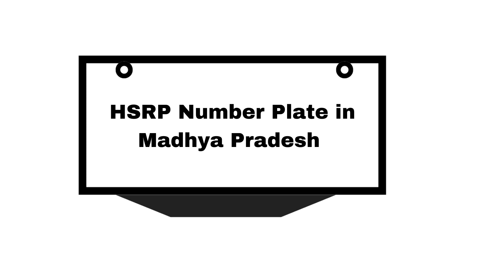 HSRP Number Plate in Madhya Pradesh