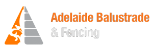 Adelaide Balustrade & Fencing