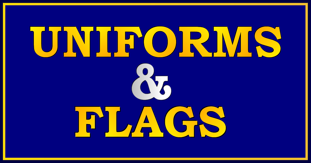 Uniforms & Flags