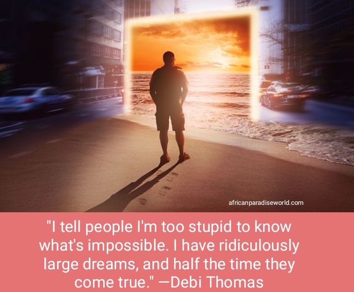 Bigger dreams quote