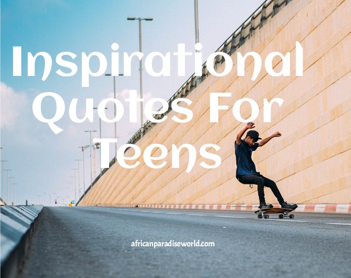 Inspirational quotes for teens