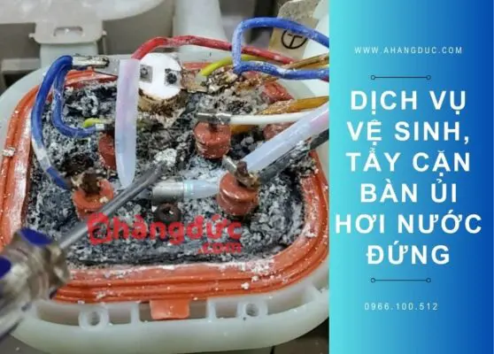 Dịch vụ vệ sinh, tẩy cặn bàn ủi hơi nước đứng