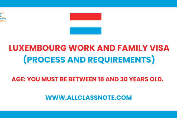 Luxembourg Work and Family VISA