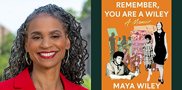 A side by side photo of Maya while and the cover of her book which reads, Remember, You Are a Wiley