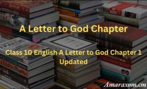 Class 10 English A Letter to God Chapter 1 Solutions 2025