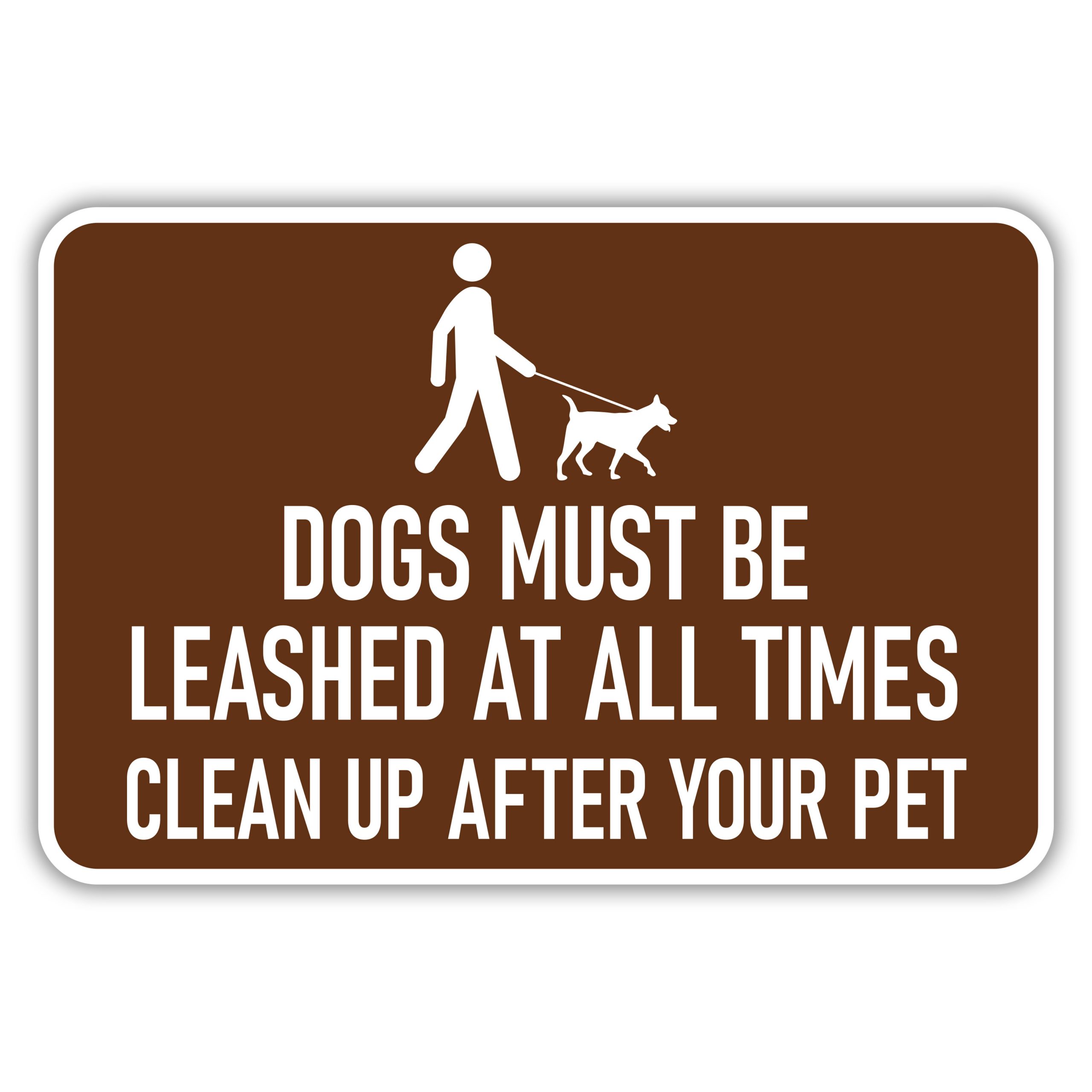 DOGS MUST BE LEASHED AT ALL TIMES - American Sign Company