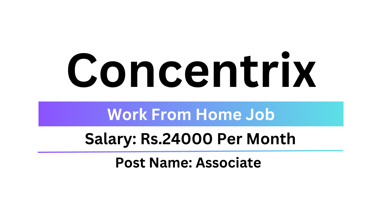 Concentrix Recruitment 2024 | Work From Home | Associate Job | Urgent ...