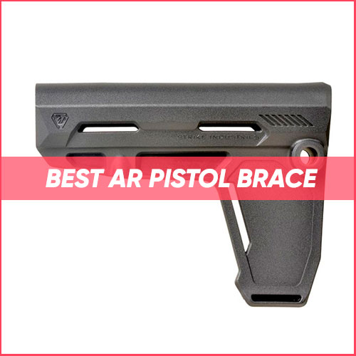 Best AR Pistol Brace 2024