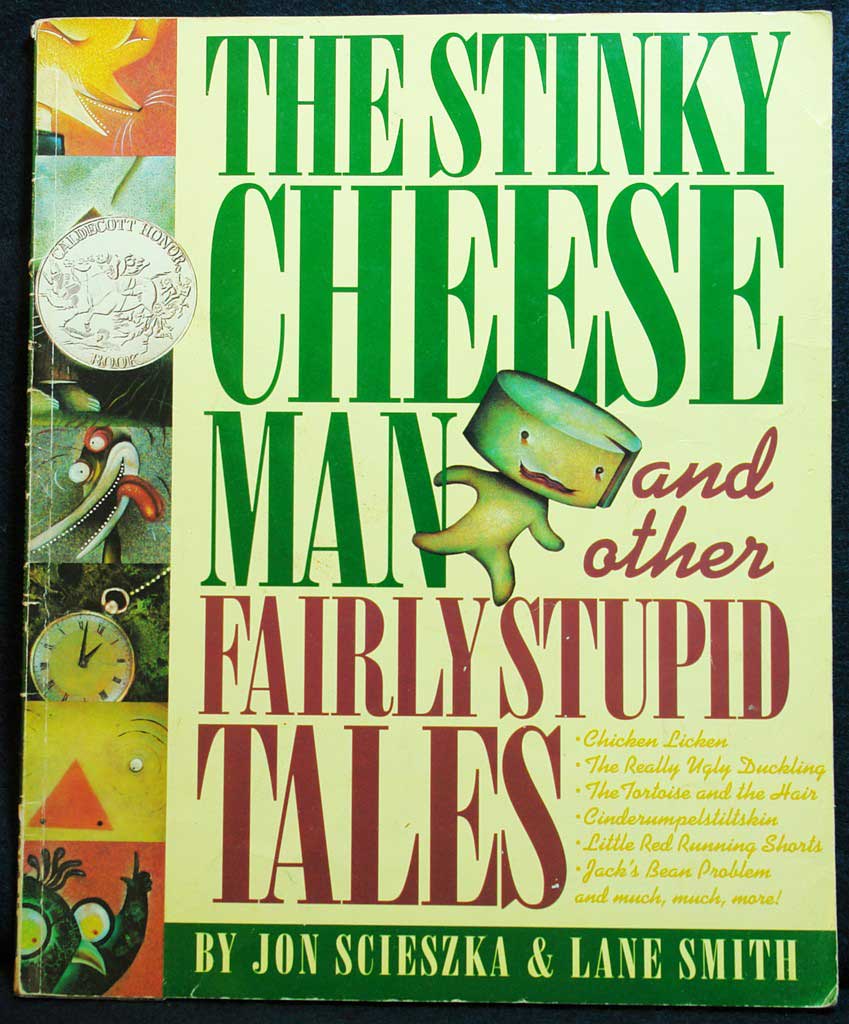 Best Children's Books: The Stinky Cheese Man and Other Fairly Stupid Tales