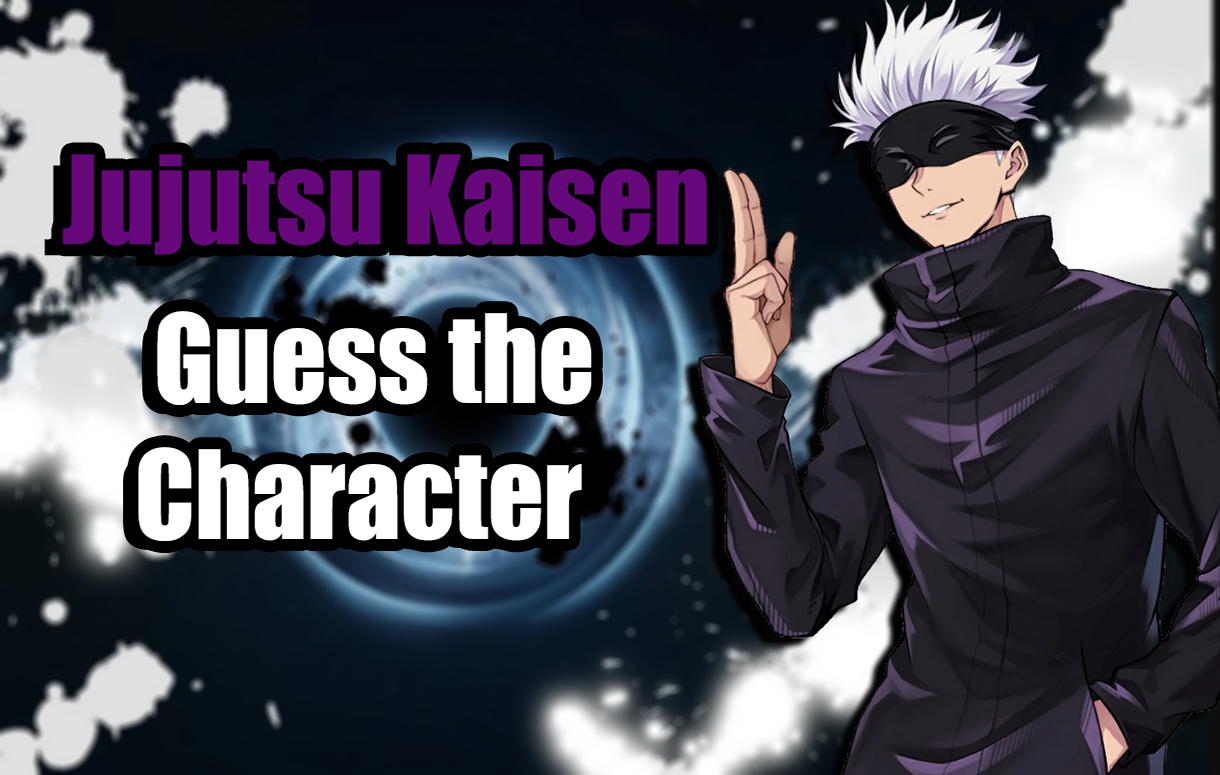 Jujutsu Kaisen Quiz -  Guess the Character