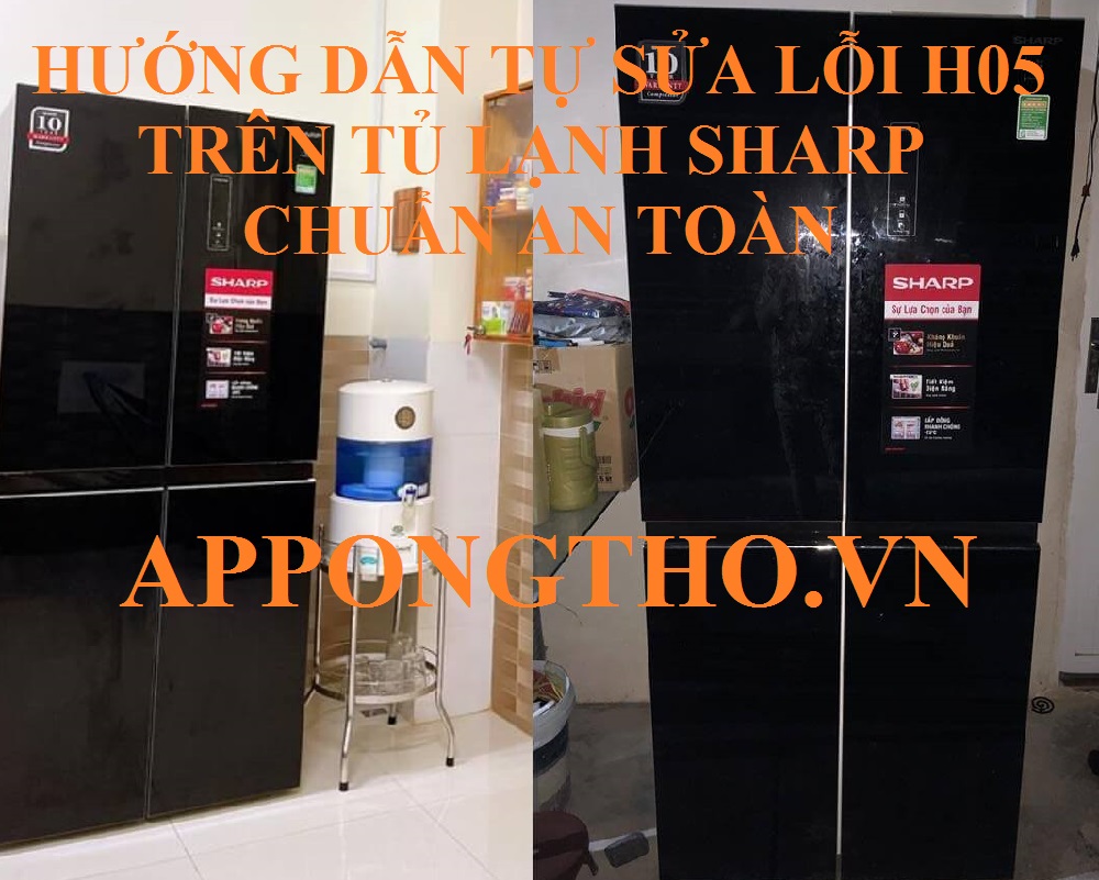 Tự Sửa Lỗi H-05 Trên Tủ Lạnh Sharp Side By Side