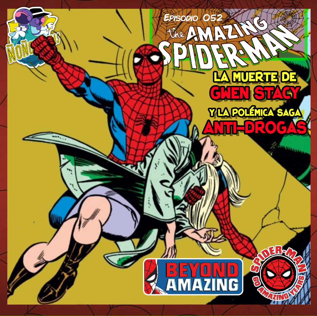 Ñoñonautas 052 | Especial Spider-Man 60 Años 02 - La muerte de Gwen Stacy :  LA COVACHA MX : Free Download, Borrow, and Streaming : Internet Archive