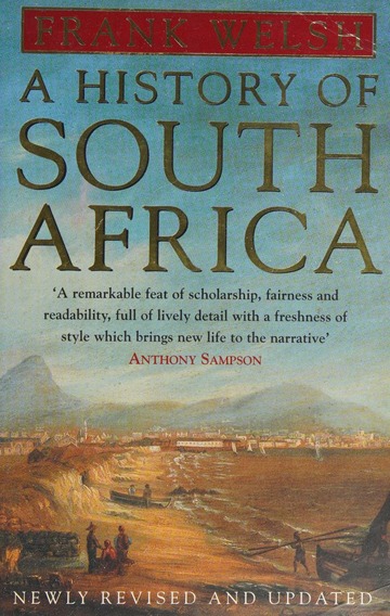 A history of South Africa : Welsh, Frank : Free Download, Borrow, and ...