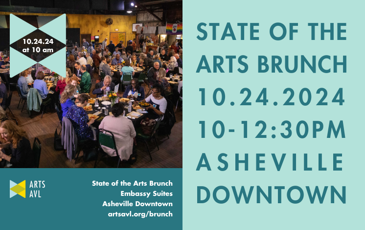 STATE OF THE ARTS BRUNCH 10.24.2024 10-12:30PM ASHEVILLE DOWNTOWN