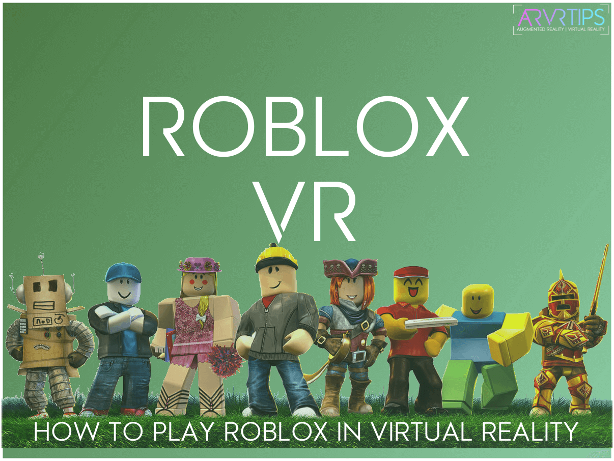 How to Play Roblox in VR [Roblox VR Guide]