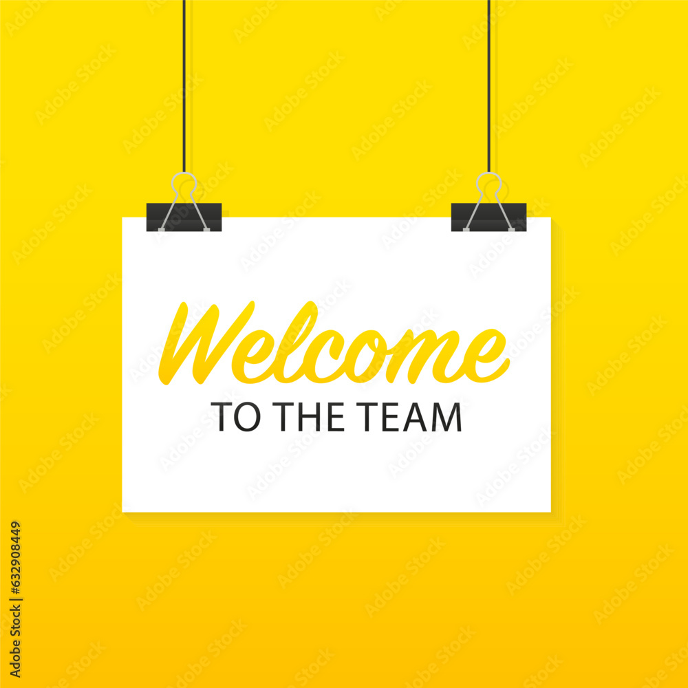 Binder clip blank templates welcome to the team. Welcome to the team for banner design. Business communication vector banner. Cartoon font. Isolated on yellow background. Vector illustration