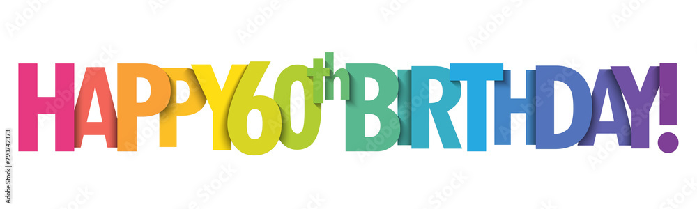 HAPPY 60th BIRTHDAY! colorful typography banner