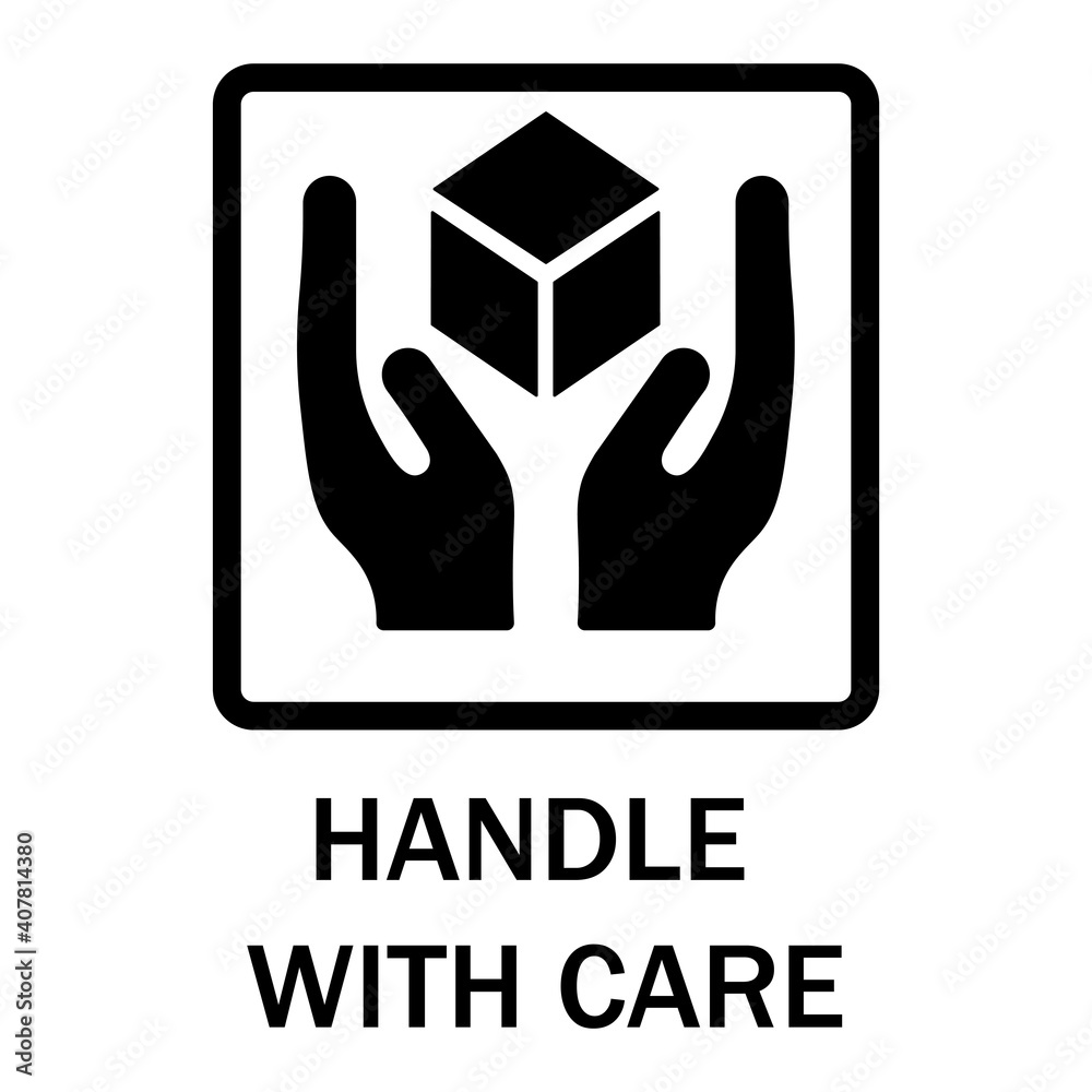 Handle with care sign, with caution, with care on a white background