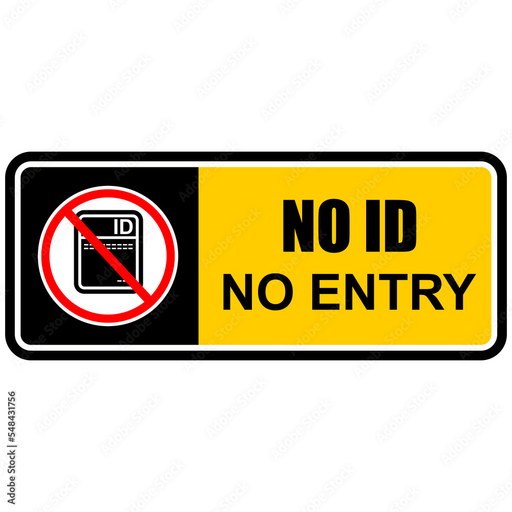 No ID, No Entry, sign and poster vector Stock Vector | Adobe Stock