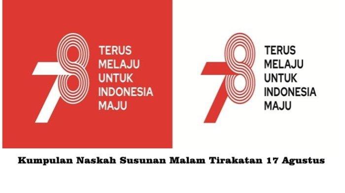 2 Contoh Susunan Acara Malam Tirakatan 17 Agustus 2023, Dirgahayu ...