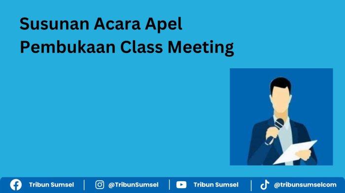 Contoh Susunan Acara Apel Pembukaan Class Meeting di Sekolah, Untuk SD ...