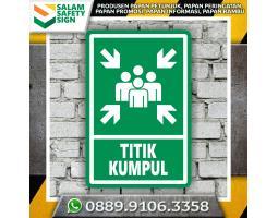 Produsen Rambu Titik Kumpul - Gresik