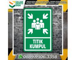 Produsen Rambu Titik Kumpul - Sidoarjo