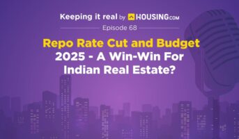 Keeping it Real: Housing.com podcast Episode 68