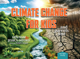 Climate Change for Kids. . .and Parents Too!